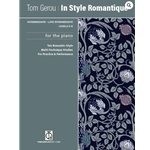 In Style Romantique - 10 Romantic-Style Pieces for Practice and Performance