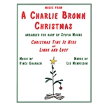 Music From A Charlie Brown Christmas: "Christmas Time Is Here" & "Linus & Lucy" Arranged for Harp