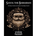 Santa the Barbarian for String Orchestra