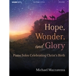 Hope, Wonder, and Glory - Piano Solos