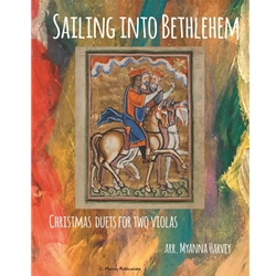 Sailing Into Bethlehem: Christmas Duets for Two Violas