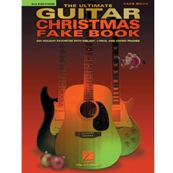 The Ultimate Guitar Christmas Fake Book - 2nd Edition - 200 Holiday Favorites