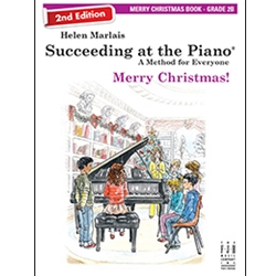 Succeeding at the Piano: Merry Christmas! - Grade 2B
