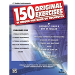 150 Original Exercises in Unison for Band or Orchestra - C Instruments