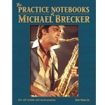 The Practice Notebooks of Michael Brecker