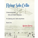 Flying Solo Cello - Book 1