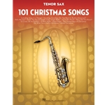 101 Christmas Songs for Tenor Sax