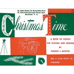Christmas Time - 1st Ensemble Part - Bb Solo, Bb Clarinets, Cornets, Tenor Sax, Baritone T.C.