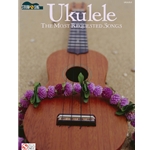Ukulele - The Most Requested Songs - Strum & Sing Series