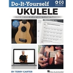 Do-It-Yourself Ukulele - The Best Step-by-Step Guide To Start Playing
