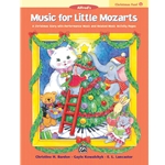 Music for Little Mozarts: Christmas Fun! Book 1