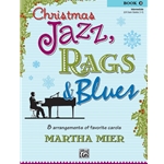 Christmas Jazz, Rags, & Blues - Book 2