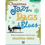 Christmas Jazz, Rags, & Blues - Book 3