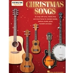 Christmas Songs: Strum Together for Ukulele, Baritone Ukulele, Guitar, Banjo, and Mandolin