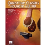 Christmas Classics for Acoustic Guitar - 2nd Edition