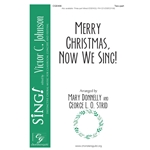 Merry Christmas, Now We Sing! - Two-Part