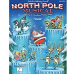 North Pole Musical - One Singular Sensational Holiday Revue