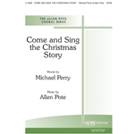 Come and Sing the Christmas Story - SATB