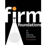 Firm Foundations for the Beginning Percussionist