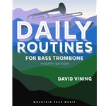 Daily Routines for Bass Trombone