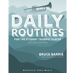 Daily Routines for the Student Trumpet Player