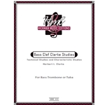 Bass Clef Clarke Studies - Technical Studies and Characteristic Studies For Bass Trombone or Tuba