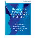Habits of a Successful Young String Musician (Book 1) - Conductor's Edition