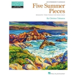 
							Image of Five Summer Pieces Romantic Tone Poems for Piano Solo - Late Intermediate to Advanced Level - Composer Showcase