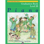 Alfred's Basic Piano Library: Graduation Book 1B