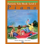 Alfred's Basic Piano Library: Patriotic Solo Book 2