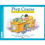 Alfred's Basic Piano Prep Course: Activity & Ear Training Book B