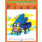 Alfred's Basic Piano Library: Recital Book 2