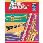 Accent on Achievement Bari Sax Book 2