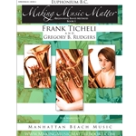 Making Music Matter Baritone/Euphonium Book 1