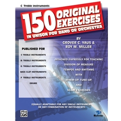 150 Original Exercises in Unison for Band or Orchestra - C Instruments