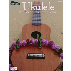 Ukulele - The Most Requested Songs - Strum & Sing Series