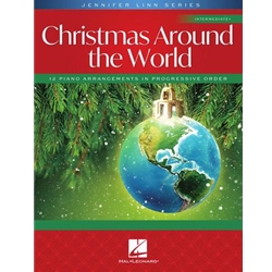 Christmas Around the World - 12 Intermediate Piano Arrangements in Progressive Order