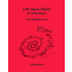 Core Music Theory for String Players - Viola, Preparatory Level