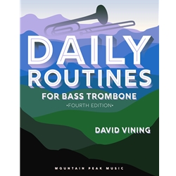 Daily Routines for Bass Trombone