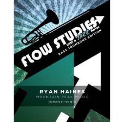 Flow Studies with a Jazz Flavor for Bass Trombone