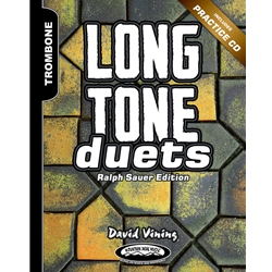 Long Tone Duets for Trombone: Ralph Sauer Edition - Hard Copy Version