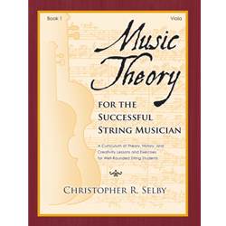 Music Theory For the Successful String Musician - Viola - Book 1