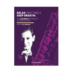 
							Image of Relax and Take a Deep Breath: The Lucarelli Approach to Oboe Playing