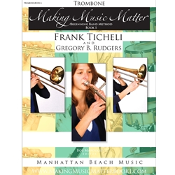 Making Music Matter Trombone Book 1