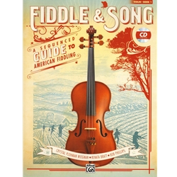 Fiddle and Song Book 1 - A Sequenced Guide to American Fiddling